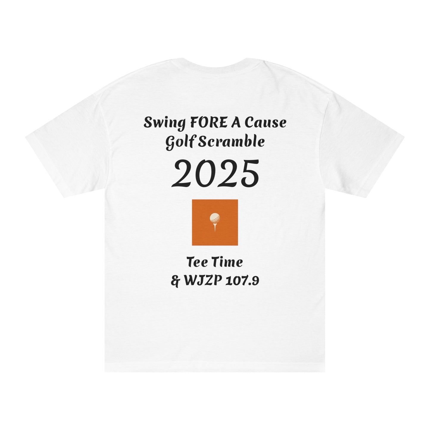 Swing FORE A Cause Unisex Classic Tee - 107.9 WJZP Maine