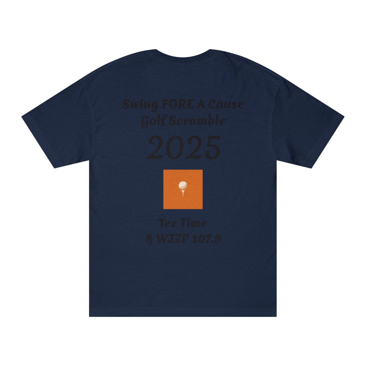 Swing FORE A Cause Unisex Classic Tee - 107.9 WJZP Maine