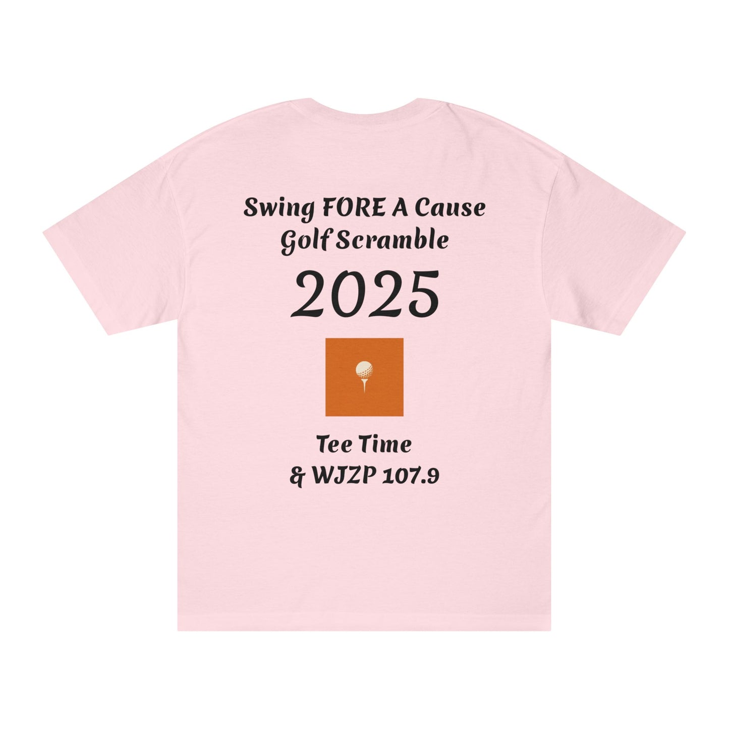 Swing FORE A Cause Unisex Classic Tee - 107.9 WJZP Maine