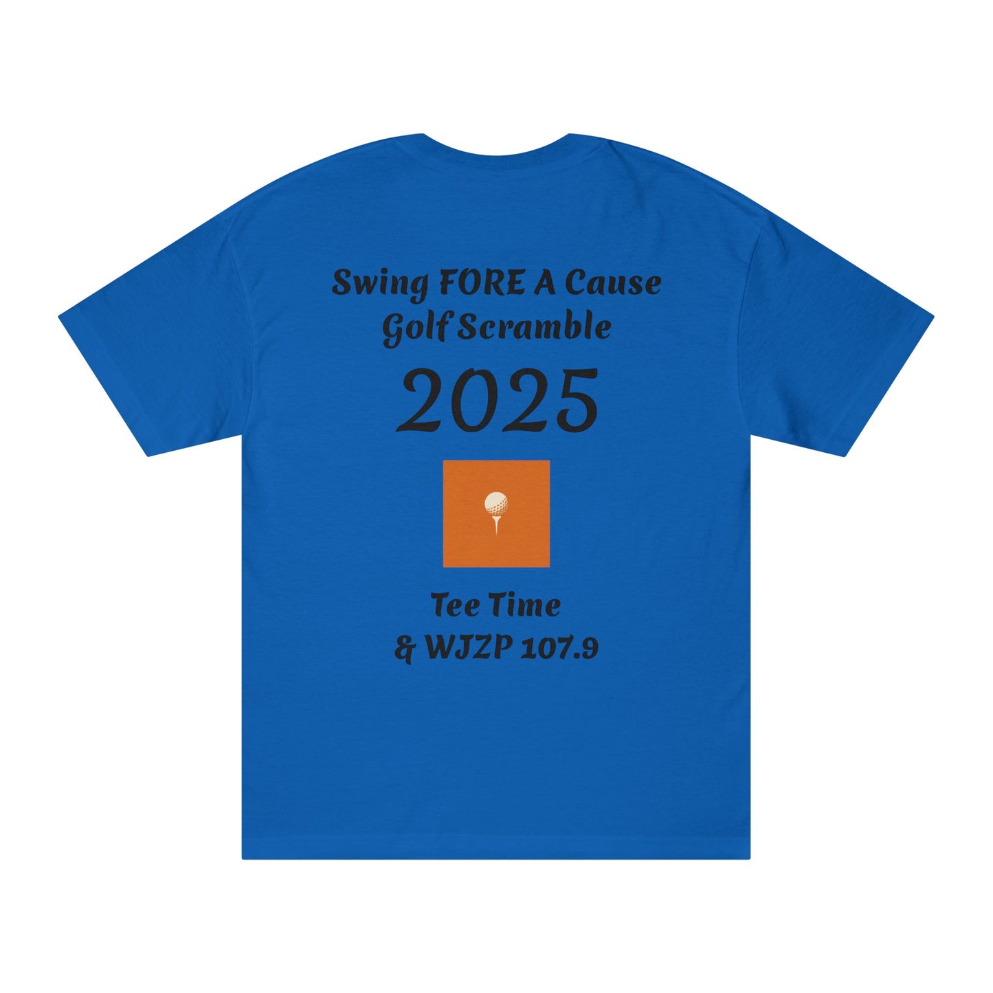 Swing FORE A Cause Unisex Classic Tee - 107.9 WJZP Maine