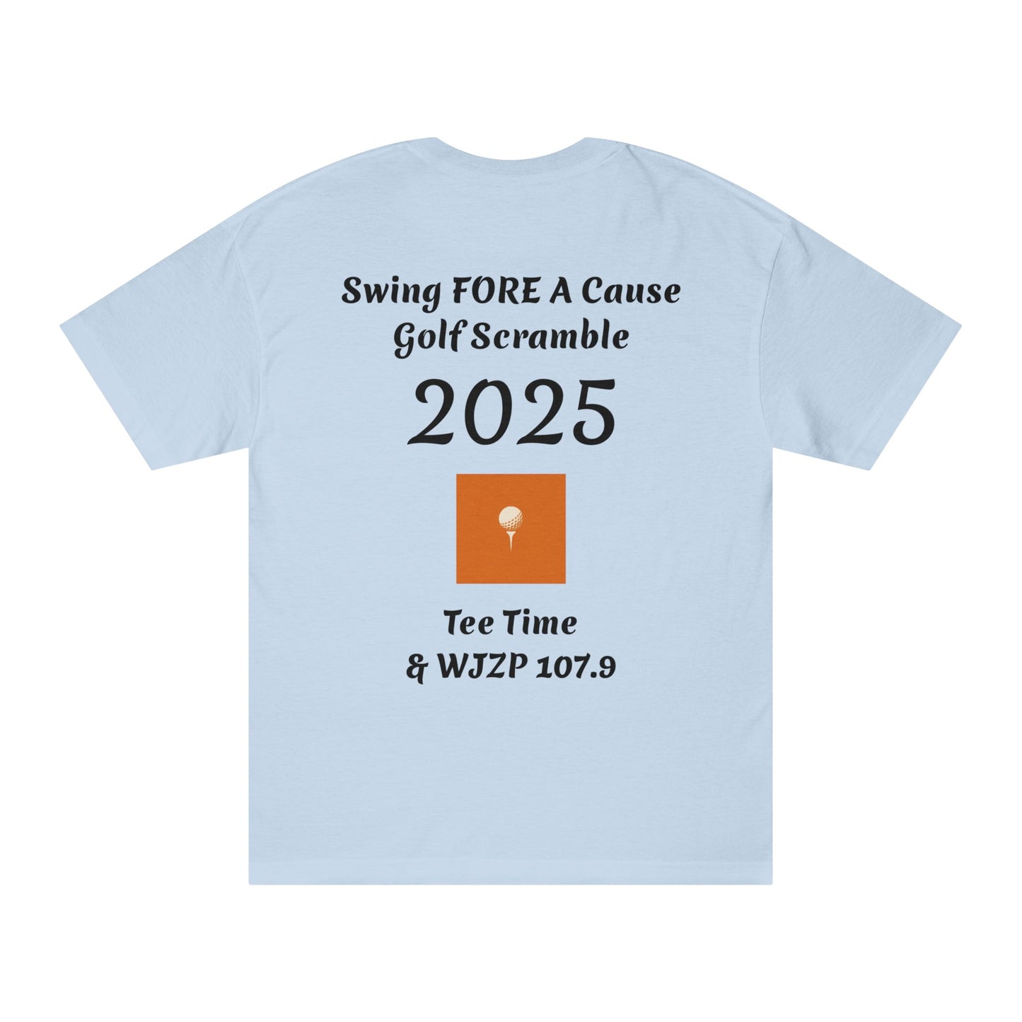 Swing FORE A Cause Unisex Classic Tee - 107.9 WJZP Maine