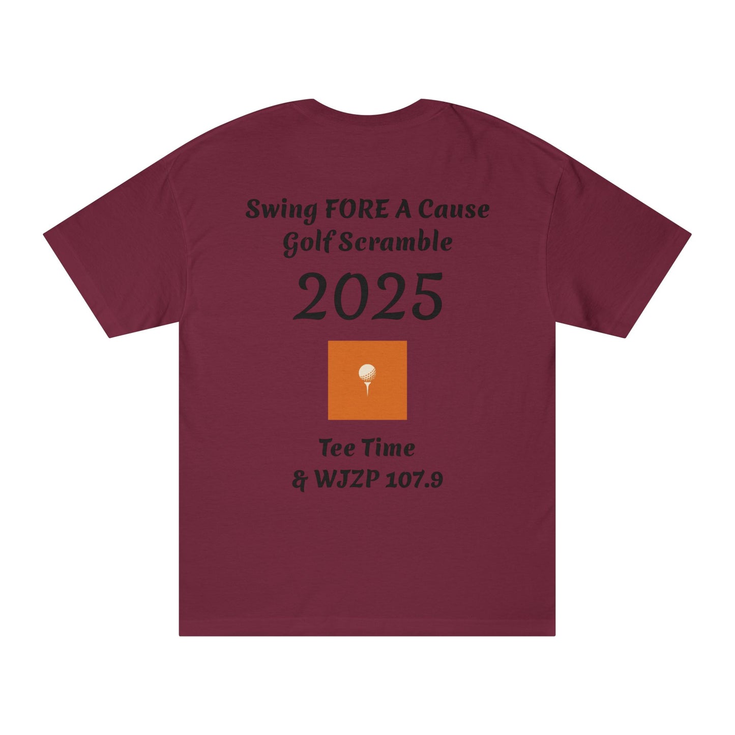 Swing FORE A Cause Unisex Classic Tee - 107.9 WJZP Maine