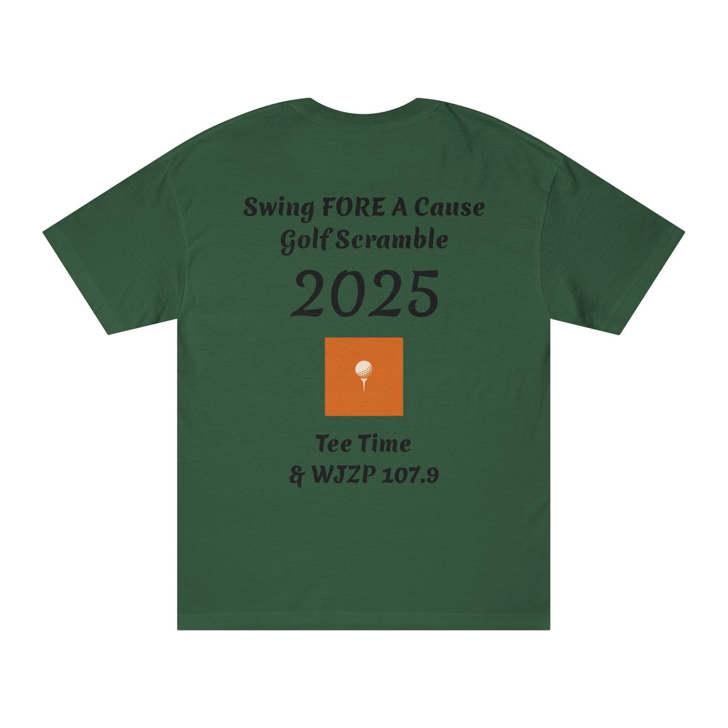 Swing FORE A Cause Unisex Classic Tee - 107.9 WJZP Maine